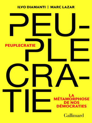 cover image of Peuplecratie. La métamorphose de nos démocraties